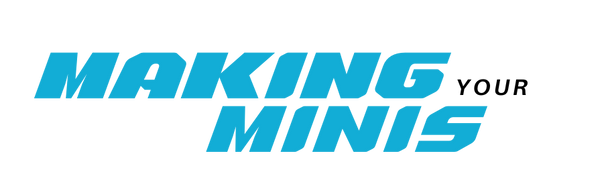 Making Your Minis