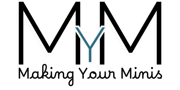 Making Your Minis